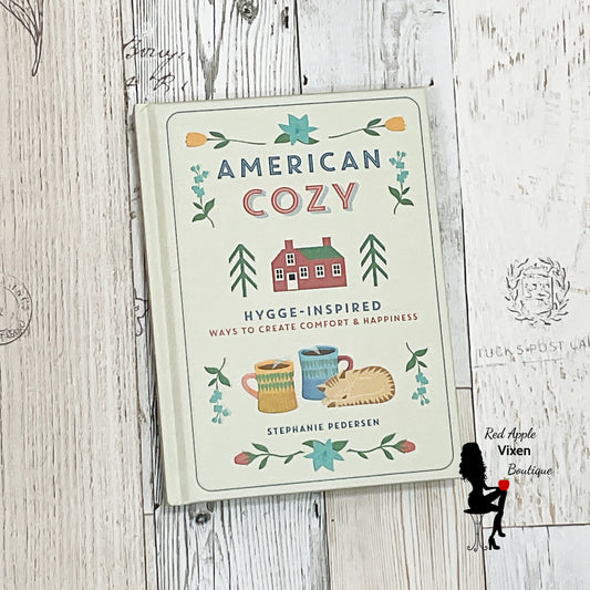 American Cozy: Hygge-Inspired Ways to Create Comfort - Sassy Chick Clothing