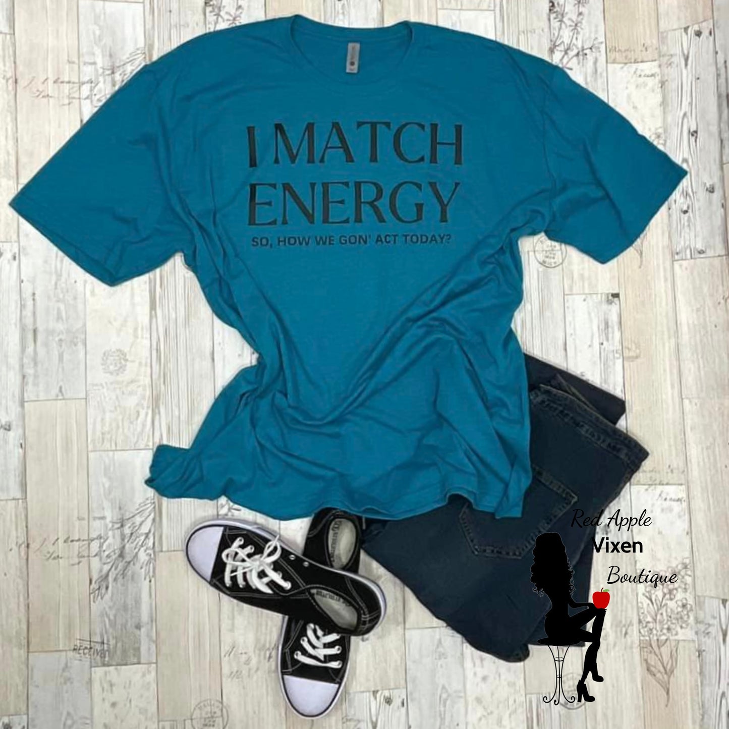 I Match Energy Graphic Tee - Sassy Chick Clothing