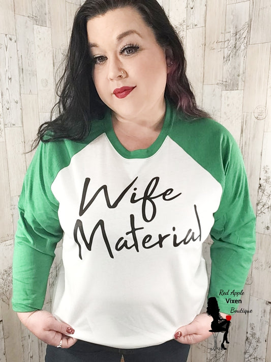 Wife Material Graphic Raglan Tee - Sassy Chick Clothing