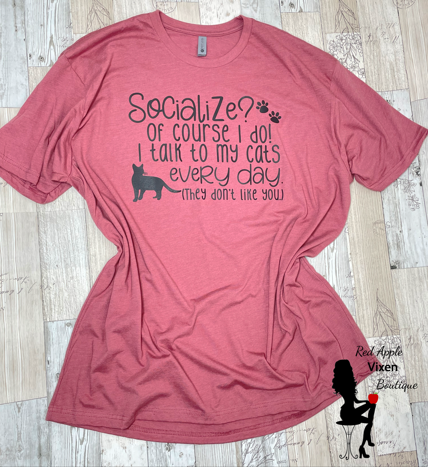 Socialize?  Of Course I Do.  I Talk To My Cats Every Day Graphic Tee - Sassy Chick Clothing
