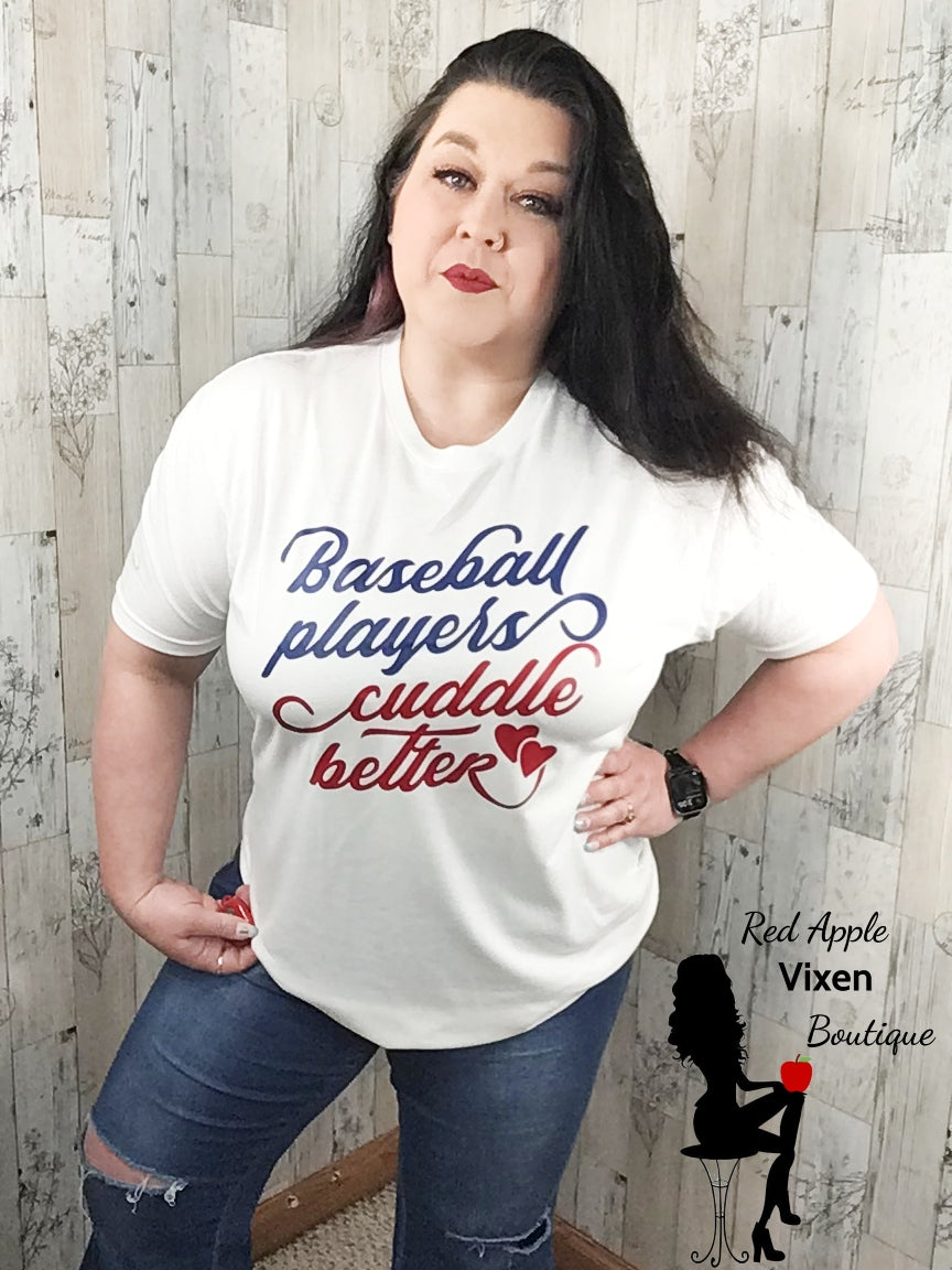 Baseball Players Cuddle Better Graphic Tee - Sassy Chick Clothing