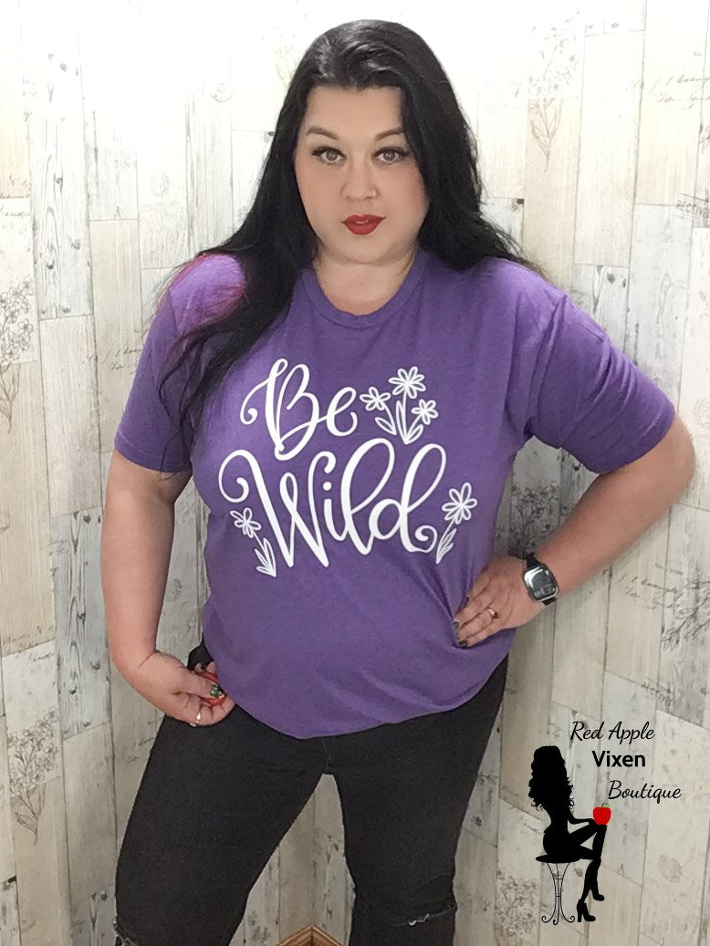 Be Wild Graphic Tee - Sassy Chick Clothing