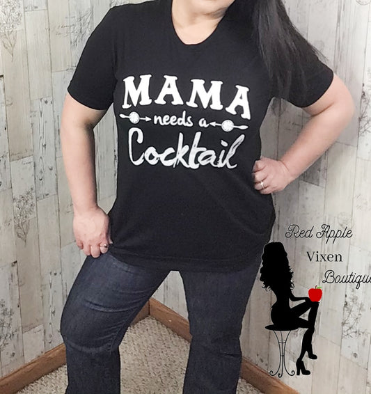 Mama Needs A Cocktail Graphic Tee - Red Apple Vixen Boutique